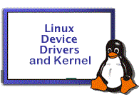 Linux Device Drivers and Kernel