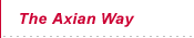 The Axian Way